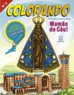 COLORANDO, NOSSA SENHORA APARECIDA - Nº 2 - MAMÃE DO CÉU! - SANTUARIO
