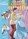 Colorir e aprender - princesas disney - cinderela - RIDEEL