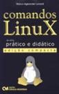 Comandos Linux - Pratico e Didatico - Ed. Compacta