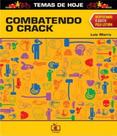 Combatendo o crack Combatendo o crack