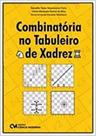 Combinatória no Tabuleiro de Xadrez