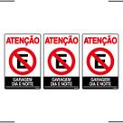 Combo 3 Placas De Sinalização Atenção Proibido Estacionar Garagem Dia E Noite 20x30 Ekomunike - P-4/1 F9e