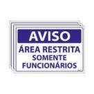 Combo 3 Placas De Sinalização Aviso Área Restrita Somente Funcionários 30x20 Ecom IA - SV16 F9e
