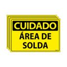 Combo 3 Placas De Sinalização Cuidado Área De Solda 30x20 Ecom IA - SC64 F9e