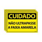 Combo 3 Placas De Sinalização Cuidado Não Ultrapasse A Faixa Amarela 30x20 Ecom IA - SC58 F9e