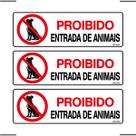 Combo 3 Placas De Sinalização Proibido Entrada De Animais 30x10 Ekomunike - P-34 F9e
