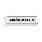 Combo 3 Placas De Sinalização Salão De Festa 30x7 Ecom IA - B-523/1 F9e