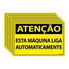 Combo 6 Placas De Sinalização Atenção Esta Máquina Liga Automaticamente 30x20 Ecom IA - SA8 F9e