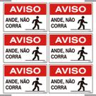 Combo 6 Placas De Sinalização Aviso Ande Não Corra 30x20 Ekomunike - S-216 F9e