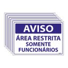 Combo 6 Placas De Sinalização Aviso Área Restrita Somente Funcionários 30x20 Ecom IA - SV16 F9e