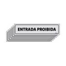 Combo 6 Placas De Sinalização Entrada Proibida 30x7 Ecom IA - B-519 F9e