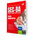 Combo SEC-BA - Técnico Administrativo em Nível Médio Combo SEC-BA - Técnico Administrativo em Nível Médio