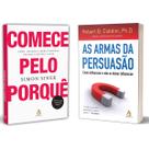 Comece pelo porquê - Simon Sinek + As armas da persuasão - Robert B. Cialdini - Livro