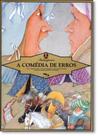 Comédia de Erros, A Comédia de Erros, A