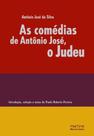 Comedias de antonio jose, o judeu, as - MARTINS - MARTINS FONTES