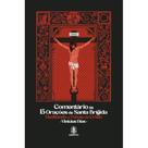Comentário às 15 orações de Santa Brígida: Meditando a Paixã