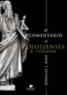 Comentário de colossenses e filemom, o - SHEDD PUBLICACOES - VIDA NOVA