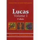 Comentário do Novo Testamento Lucas Volume 01 William Hendriksen