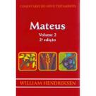 Comentário do Novo Testamento Mateus Volume 02 William Hendriksen