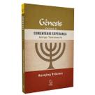 Comentário Esperança do Antigo Testamento - Gênesis - Volume 2 Do capítulo 26 ao 50 - traduzido do idioma alemão - Editora Esperança