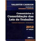 Comentarios a Consolidacao das Leis do Trabalho - Legislacao Complementar / Comentarios a Consolidacao das Leis do Trabalho - Legislacao Complementar /