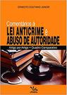 Comentários à Lei Anticrime e Abuso de Autoridade - Cronus Comentários à Lei Anticrime e Abuso de Autoridade - Cronus