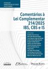 Comentários à Lei Complementar 214/2025 - IBS, CBS, IS - 01Ed/26
