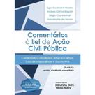 Comentários à Lei de Ação Civil Pública - REVISTA DOS TRIBUNAIS RT