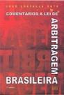 Comentarios a Lei de Arbitragem Brasileira