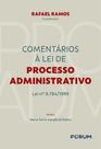 Comentários à Lei de Processo Administrativo - Lei Nº 9.784/1999 - 01Ed/25