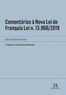 Comentarios a nova lei de franquia lei n. 13.966/2019