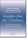 Comentários à Nova Lei Eleitoral: Lei n 12034 de 29/09/2009