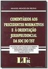 Comentarios aos precedentes normativos e orientacao jurisprudencial da sdc