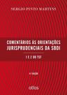 Comentários Às Orientações Jurisprudenciais da Sbdi: 1 e 2 do Tst Comentários Às Orientações Jurisprudenciais da Sbdi: 1 e 2 do Tst