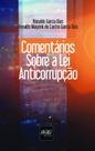 Comentários sobre a lei anticorrupção - DEL REY