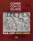 Comer com os olhos Comer com os olhos