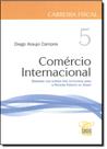 Comércio Internacional - Vol. 5 - Coleção Carreira Fiscal - CONCEITO JURIDICO