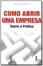 Como Abrir uma Empresa - 01Ed/09 - ICONE