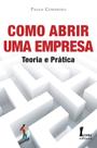 Como Abrir uma Empresa - Teoria e Prática - Icone