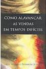 Como Alavancar as Vendas em Tempos Dificeis