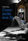 Como anda sua fé Como anda sua fé