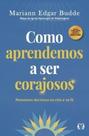 Como Aprendemos a ser Corajosos