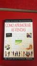 Como Aprimorar As Vendas