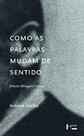 Como as Palavras Mudam de Sentido