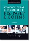 Como Calcular e Recolher o Pis - Pasep e Cofins