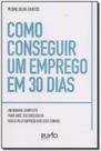 Como Conseguir Um Emprego em 30 Dias