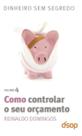 Como Controlar o Seu Orçamento (Dss Vol. 04)