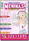 Como Desenhar. Meninas Poderosas - 32 pags Como Desenhar. Meninas Poderosas - 32 pags