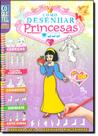 Como Desenhar Princesas: Aprenda Fácil a Desenhar Princesinhas - Coleção Aprenda a Desenhar Passo a Passo - COQUETEL - GRUPO EDIOURO