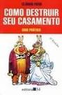 Como destruir seu casamento